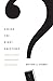 Asking the Right Questions by Matthew S. Harmon Asking the Right Questions by Matthew S. Harmon