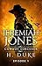 Jeremiah Jones Cowboy Sorcerer: Episode 1 (Cowboy Sorcerer, #1)