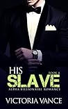 His Slave: Book Four