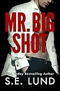 Mr. Big Shot (Mr. Big, #1)
