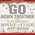 Go Down Together: The True, Untold Story of Bonnie and Clyde