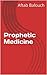 Prophetic Medicine