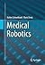 Medical Robotics