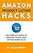 Amazon Product Listing Hacks - The Complete Guide To Ranking Higher And Getting More Sales (Amazon Marketing Book 3)