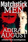 Matchstick Men by Adira August