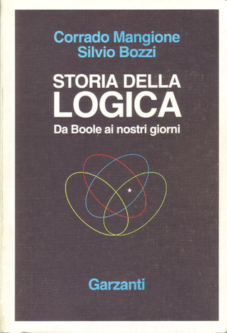 Storia della logica. Da Boole ai nostri giorni