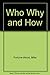 Who Why And How: The Face O...
