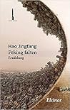Peking falten by Hao Jingfang Peking falten by Hao Jingfang