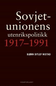 Sovjetisk utenrikspolitikk 1917–1991 og russisk utenrikspolitikk etter 1991