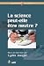 La science peut-elle être n...