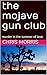 the mojave gun club: murder...