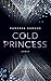 Cold Princess (Cosa Nostra, #1) by Vanessa Sangue