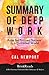 Summary Deep Work Rules For Focused Success In A Distracted World by Cal Newport Understand Main Takeaways and Analysis (Summary Takeaways Analysis ... Time Management, Mindfulness, Hypnosis) by Brisk Reads