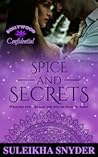 Spice and Secrets by Suleikha Snyder