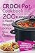 Crock Pot Cookbook - 200 Flavorous and Healthy Recipes for Sl... by Jeff                Jones