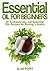 Essential Oils for Beginners by Alan Perry