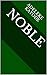 Noble