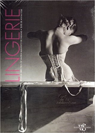 Lingerie : l'art de la séduction (Paperback)