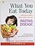 What You Eat Today by M. Ted Morter