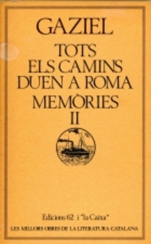 Tots els camins duen a Roma: Memòries II (Paperback)