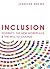 Inclusion: Diversity, The New Workplace & The Will To Change