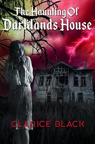 The Haunting of Darklands House (Kindle Edition)