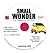 Small Wonder by Philip Chacko and Others Small Wonder by Philip Chacko and Others