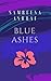 Blue Ashes