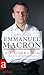 Emmanuel Macron: Die Biographie (German Edition)