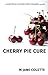 Cherry Pie Cure
