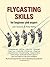Flycasting Skills: For beginner and expert