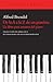 De la A a la Z de un pianista. Un libro para amantes del piano