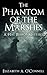 The Phantom of the Marshes (Hal Bishop Mysteries Book 3)