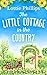 The Little Cottage in the C...