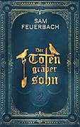 Der Totengräbersohn 2