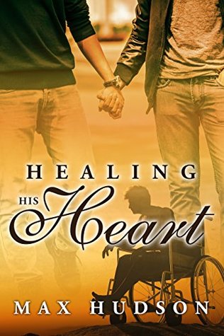 Healing His Heart (Kindle Edition)