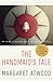 The Handmaid's Tale by Margaret Atwood The Handmaid's Tale by Margaret Atwood