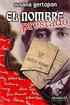 El nombre prestado by Susana Gertopán