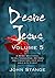 Desire Jesus, Volume 5: A 3...