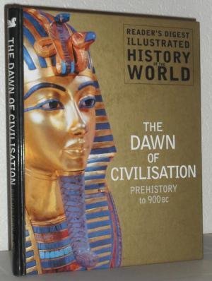 THE DAWN OF CIVILISATION; PREHISTORY-900 BC (Hardcover)