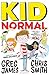 Kid Normal: The first book in the super heroic, super silly series from Greg James and Chris Smith