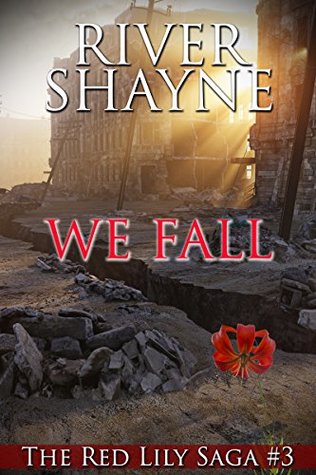 We Fall (The Red Lily Saga Book 3)
