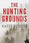 The Hunting Grounds by Katee Robert