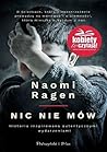 Nic nie mów by Naomi Ragen