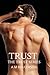 Trust (Trust #1)