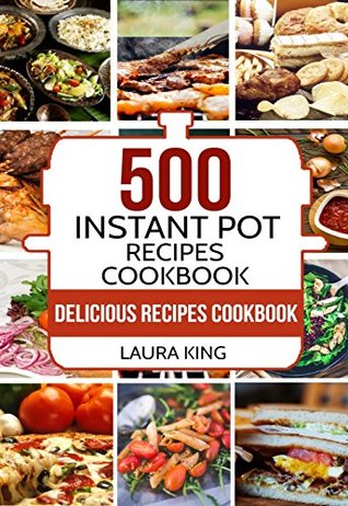 500 Instant Pot Recipes Cookbook (Kindle Edition)