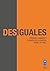 Desiguales: Orígenes, cambi...