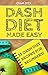 DASH Diet Made Easy: 25 DAS...