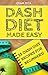 DASH Diet Made Easy: 25 DASH Diet Recipes for Beginners! (Diet, DASH diet, Healthy diet, nutrition)