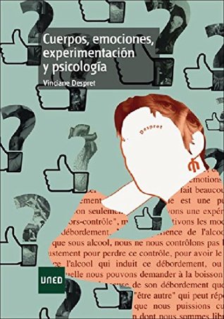 Cuerpos, emociones, experimentación y psicología (Kindle Edition)